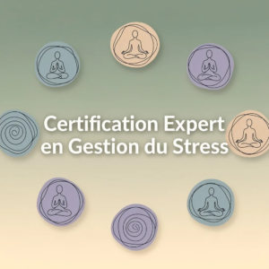 Certification Expert en Gestion du Stress